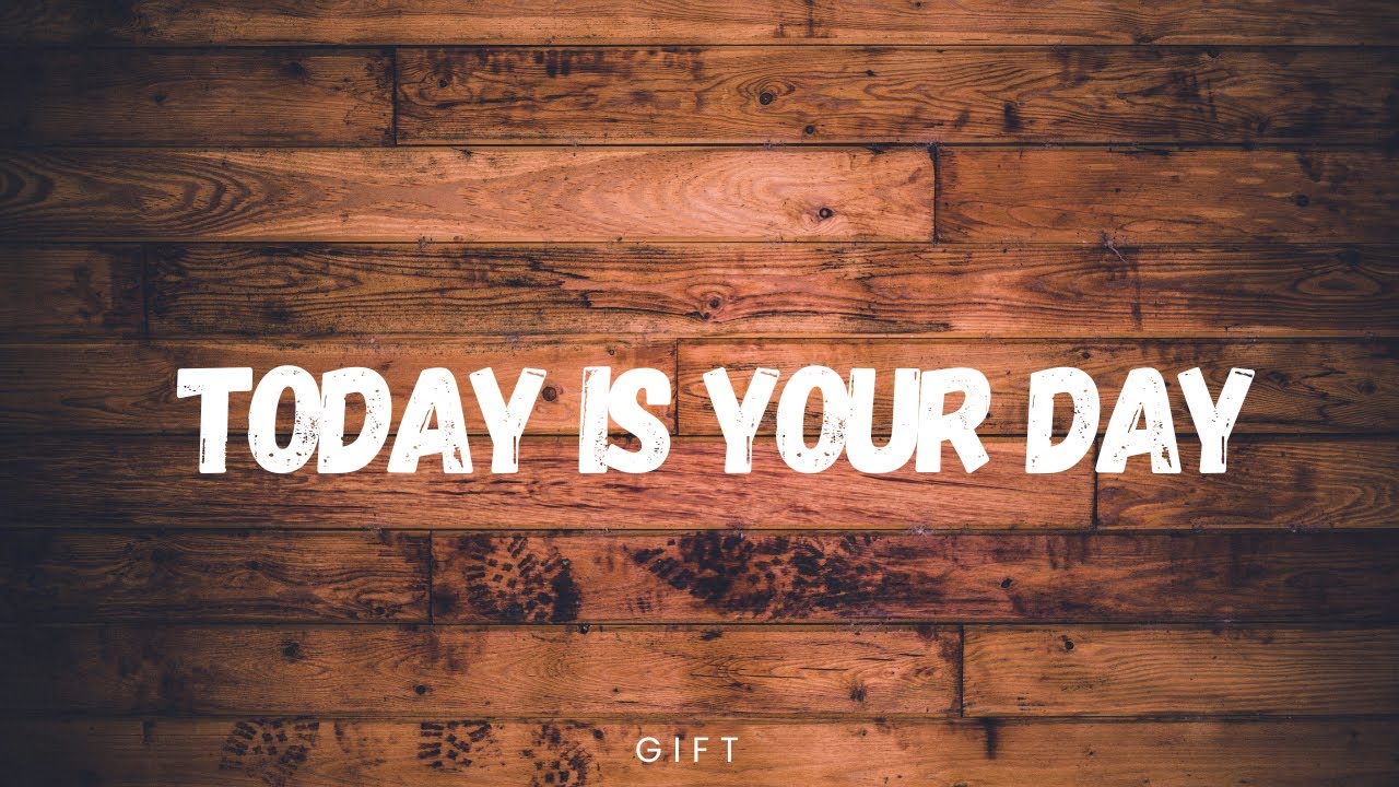 Gift - Today is Your Day (Official Audio)