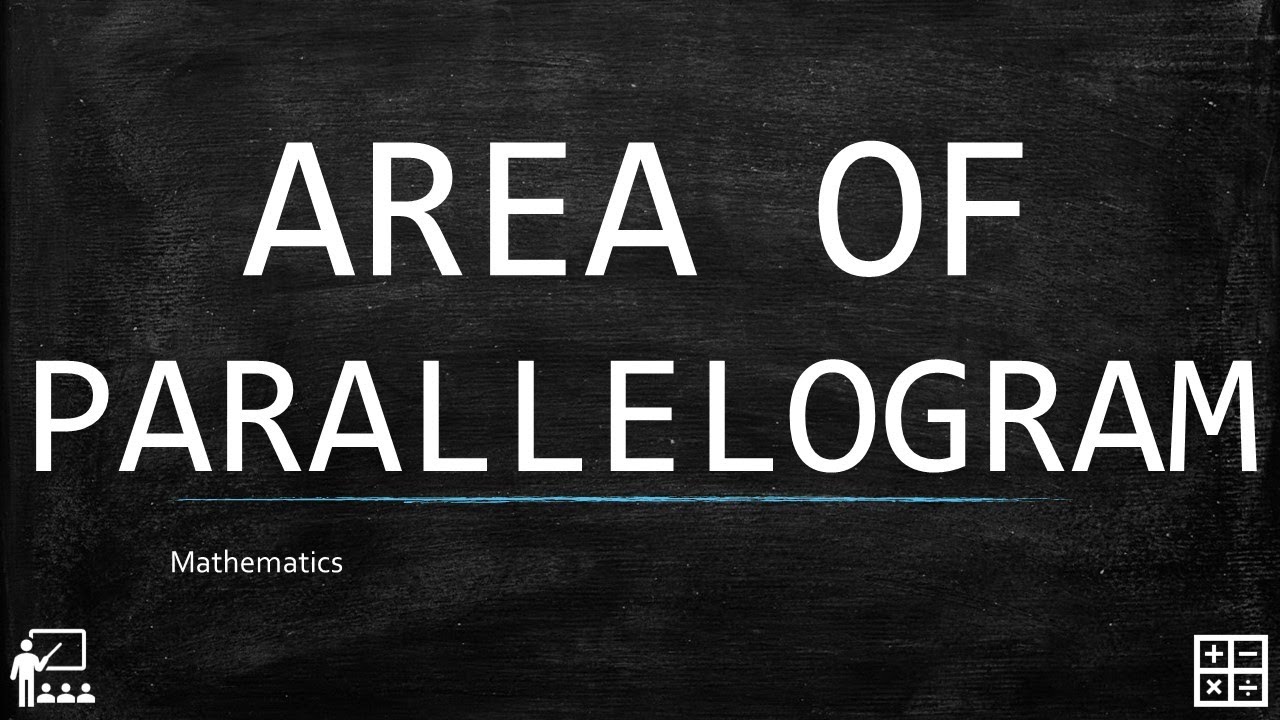 AREA OF PARALLELOGRAM | Mathematics Grade 4
