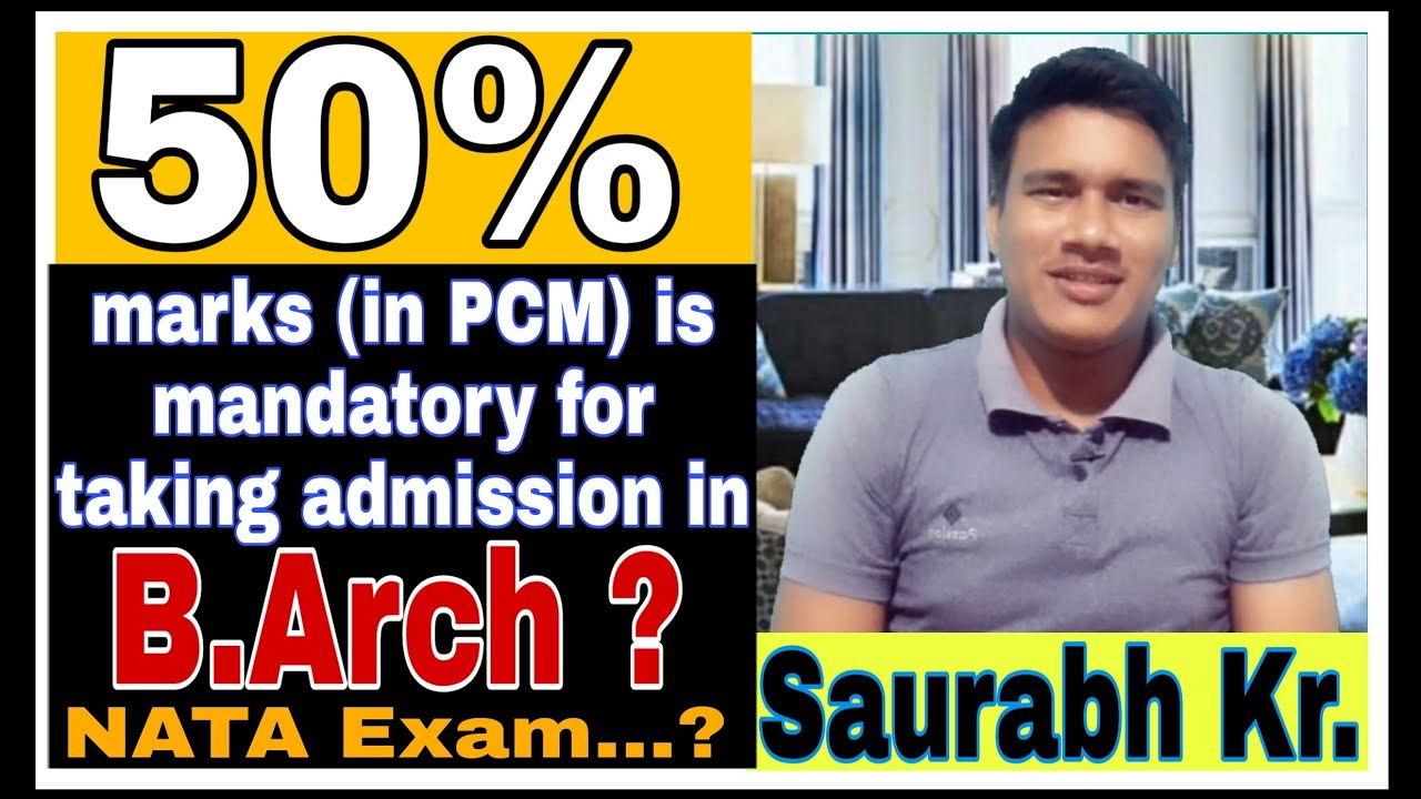NATA-2020 [50% marks in (PCM) is mandatory for taking admission in B.Arch college??]