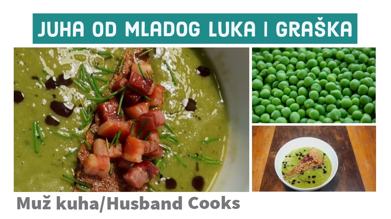 Zdrava krem Juha od Mladog Luka i Gra&scaron;ka gotova u 15 minuta bez vrhnja recept