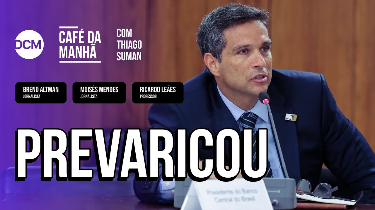 Campos Neto sabia, mas escolheu ignorar irregularidades do Banco Master