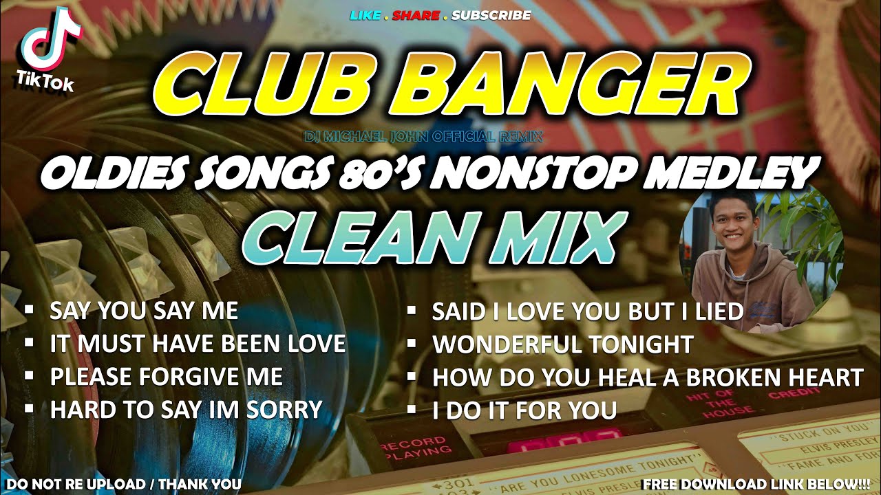 BEST OF OLDIES SONGS NONSTOP CLUB BANGER MEDLEY 80S | DJ MICHAEL JOHN REMIX 2025 | CLEAN MIX | HQ