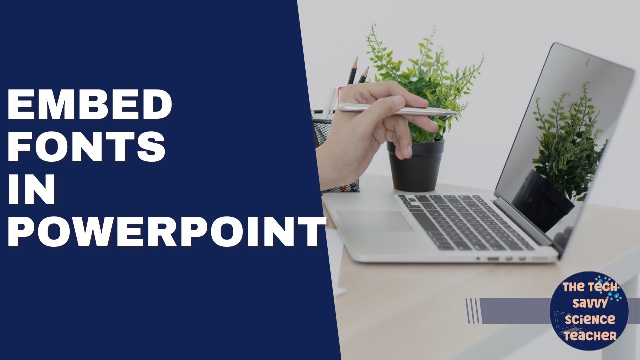 How To Embed Fonts in PowerPoint