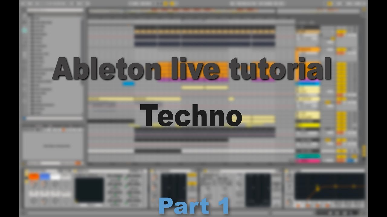 Techno | Ableton Live Tutorial | Part 1 | no talking