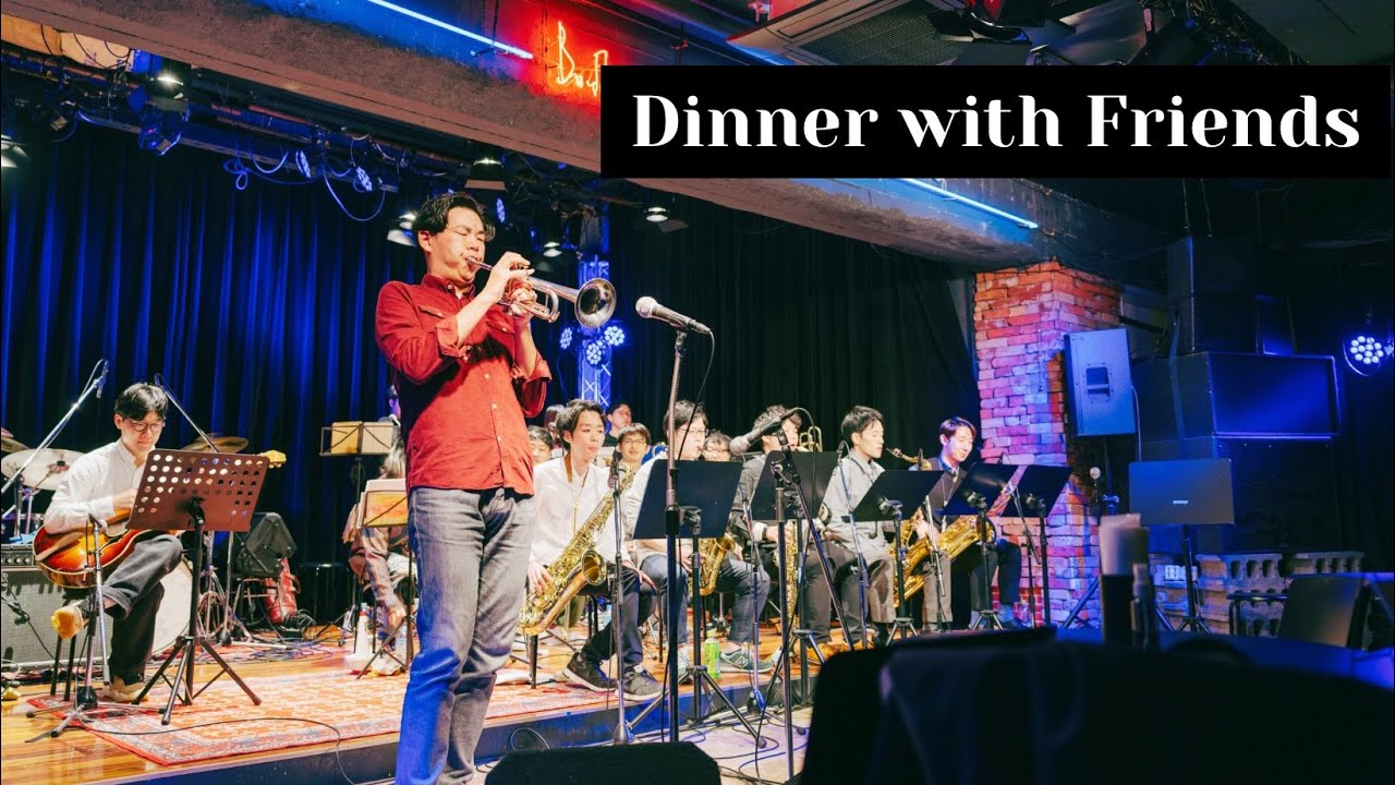 Dinner with Friends - Count Basie Orchestra | 関西連合軍 (20231216 Live at Buddy)