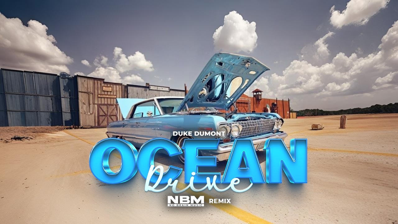 Duke Dumont - Ocean Drive (NBM REMIX)