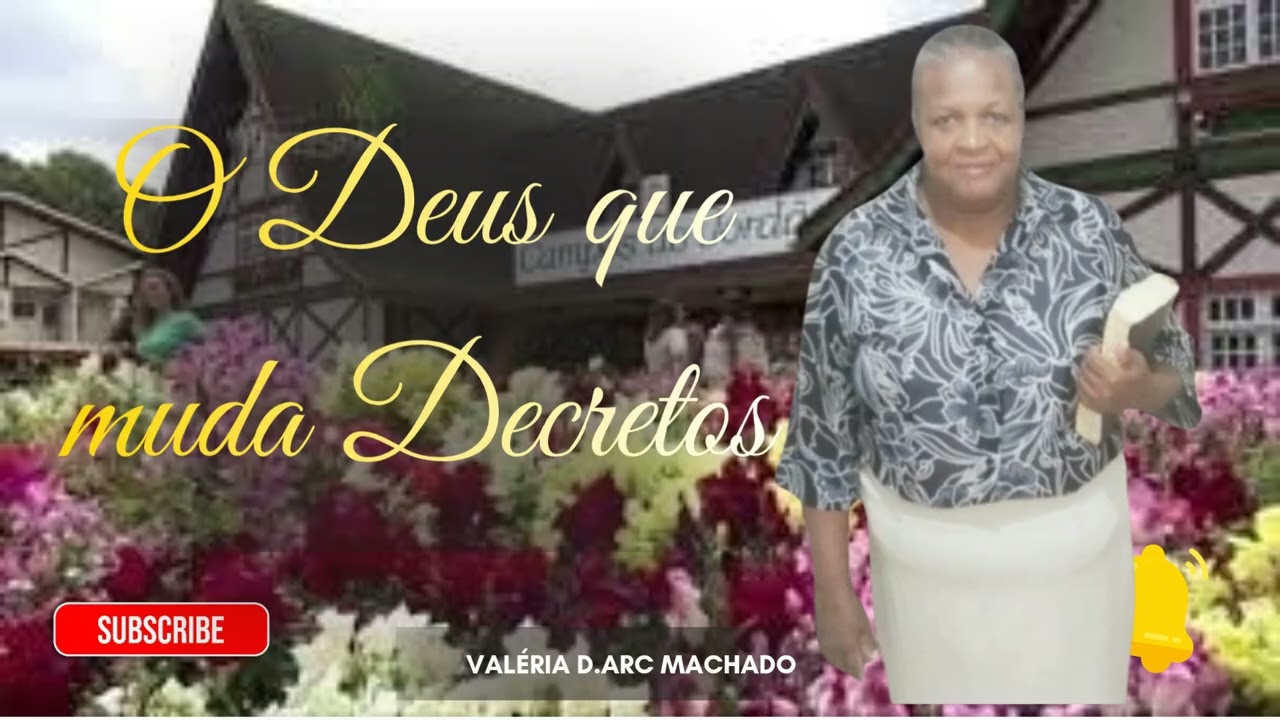 O Deus que Muda Decretos: 5⁰ dia da Gloriosa Campanha com a Cooperadora Valéria!