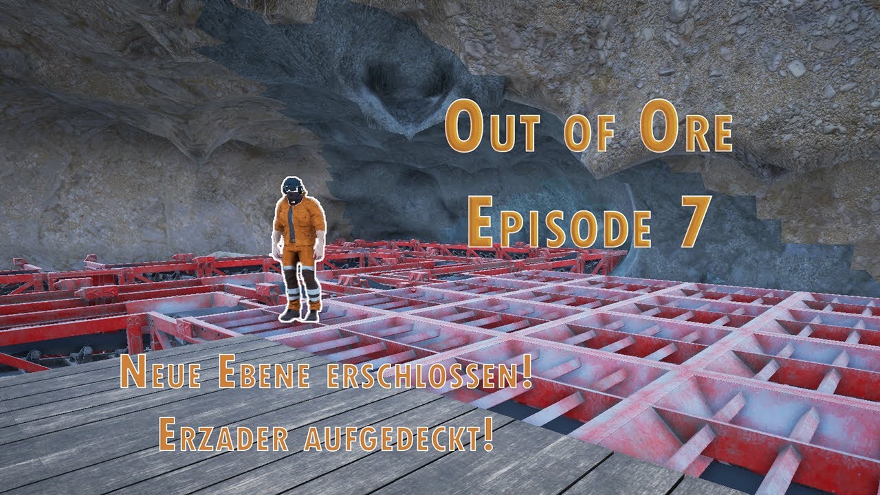 Wir erschließen die erste Ebene im Tiefbau - Out of Ore E7