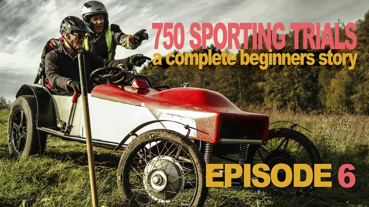 750 Sporting Trial: A Complete Beginners Story - EPISODE 6