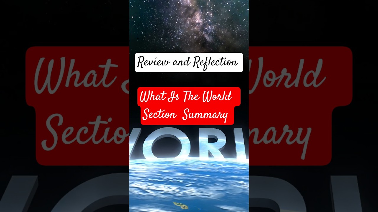 ACIM: What Is the World? | Summary & Reflection