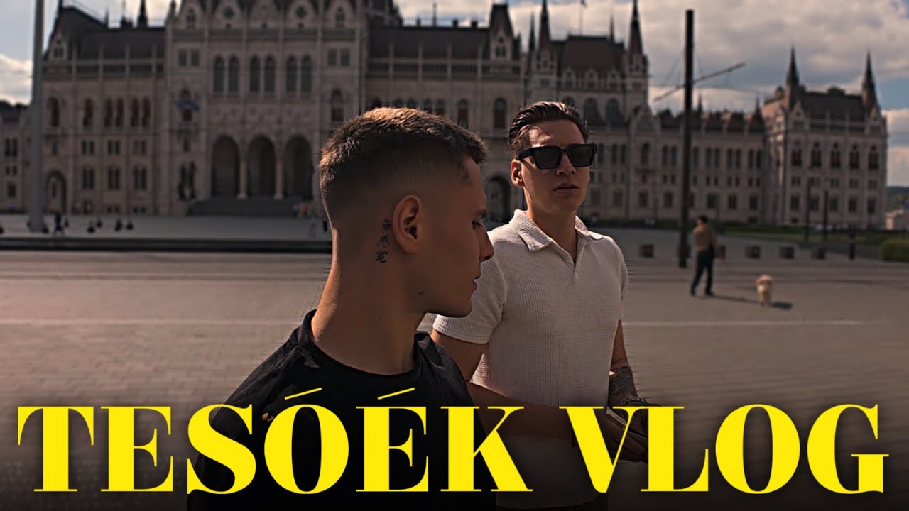 🔥 TESÓÉK VLOG | EGY TELJES NAP BUDAPESTEN