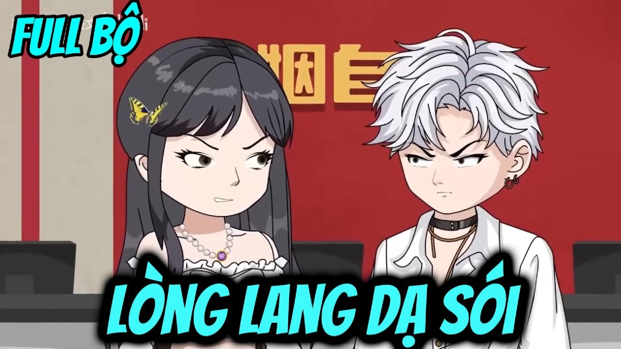 Full Bộ | Lòng Lang Dạ Sói | Cay Vietsub