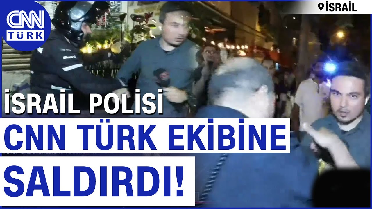 İsrail Polisi CNN TÜRK Ekibine SALDIRDI! Tel Aviv’de Halk ve Polis Arasında Çatışma Çıktı!