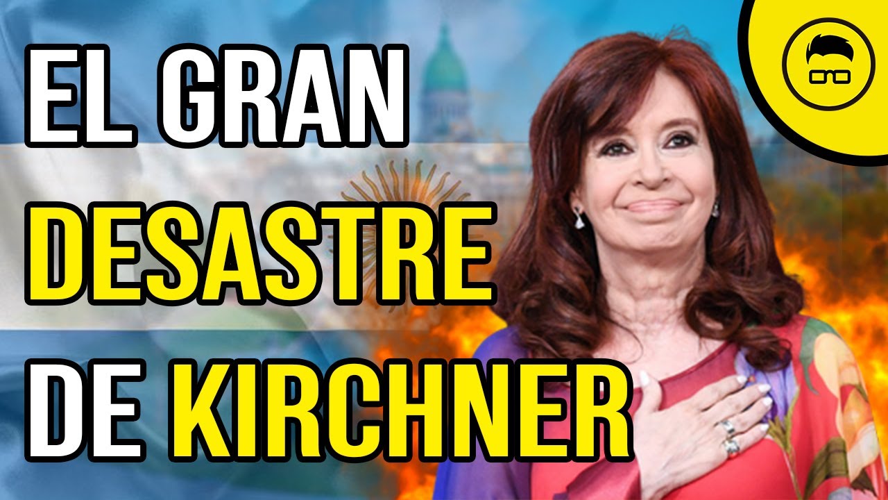 La GRAN CRISIS ARGENTINA bajo la presidencia de KIRCHNER que tiene que afrontar MILEI