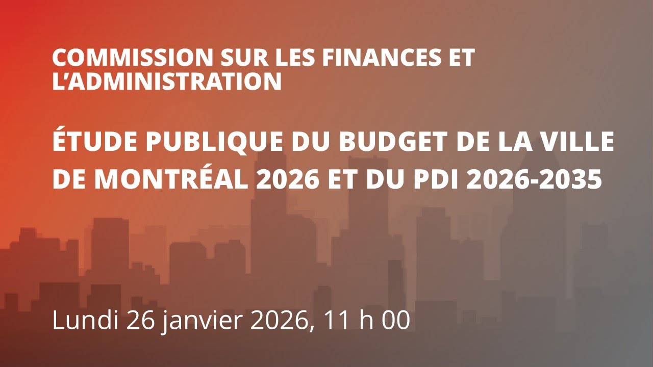 2026-01-26 11 H 00 - Commission sur les finances et l'administration