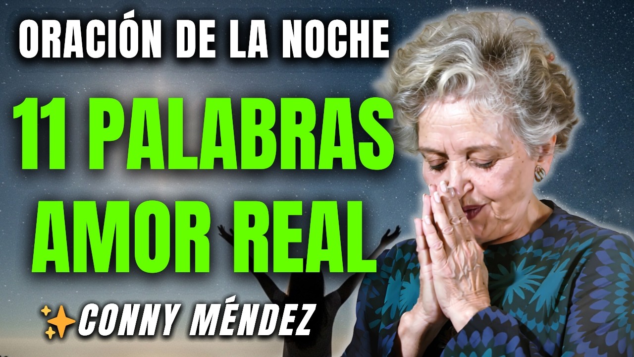 11 PALABRAS que Abren el Camino del AMOR Verdadero Mientras Duermes | Conny Méndez