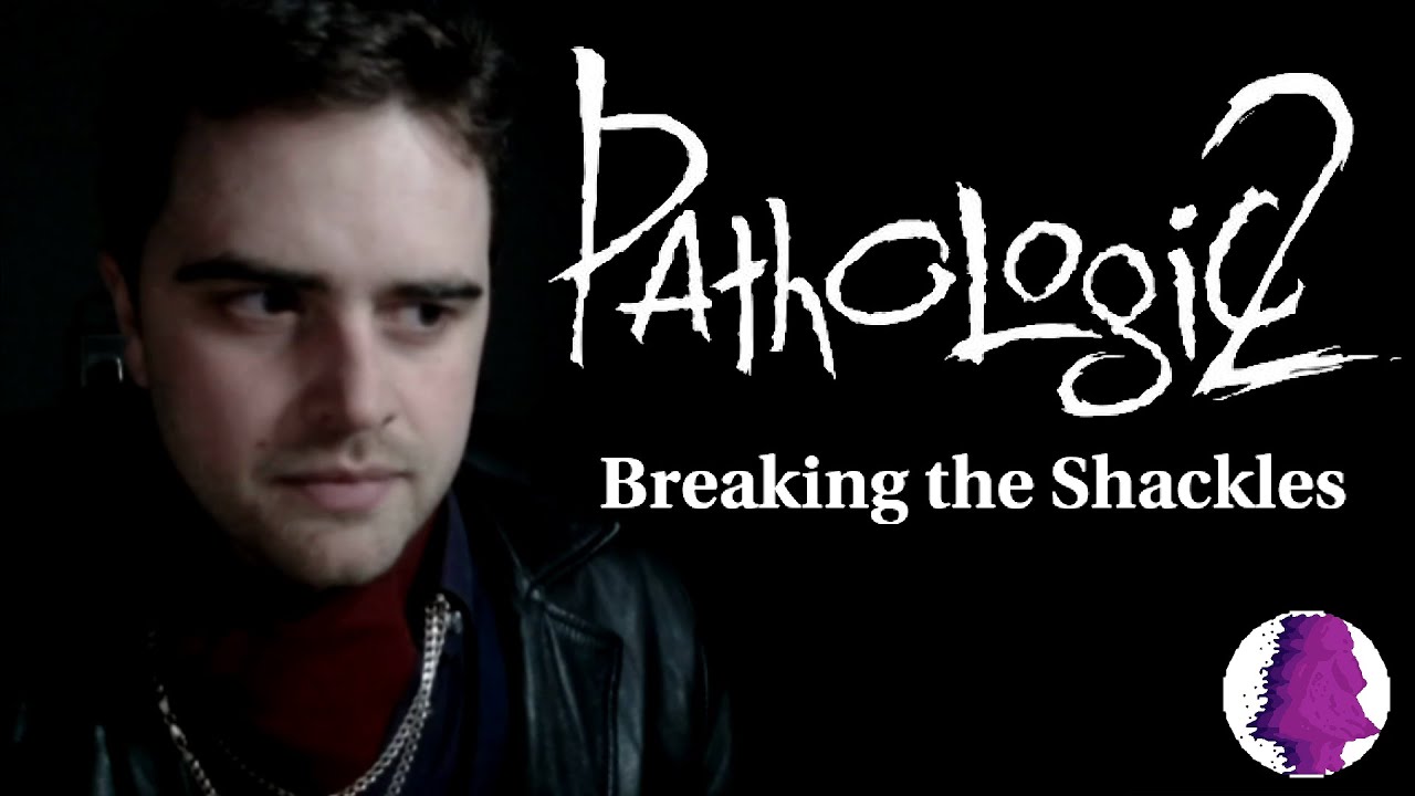Breaking the Shackles - Tips and Tricks for Pathologic 2