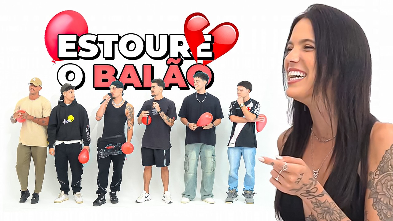 ESTOURE O BALÃO OU SAIA NAMORANDO | HOMENS | Ep.1
