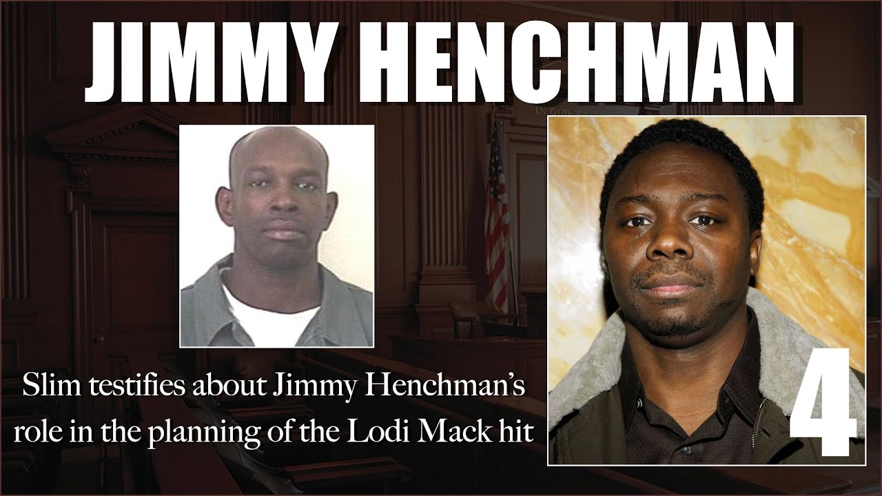 Слим дает показания о роли Джимми Хенчмана в убийстве члена G-Unit Лоди Мака.
