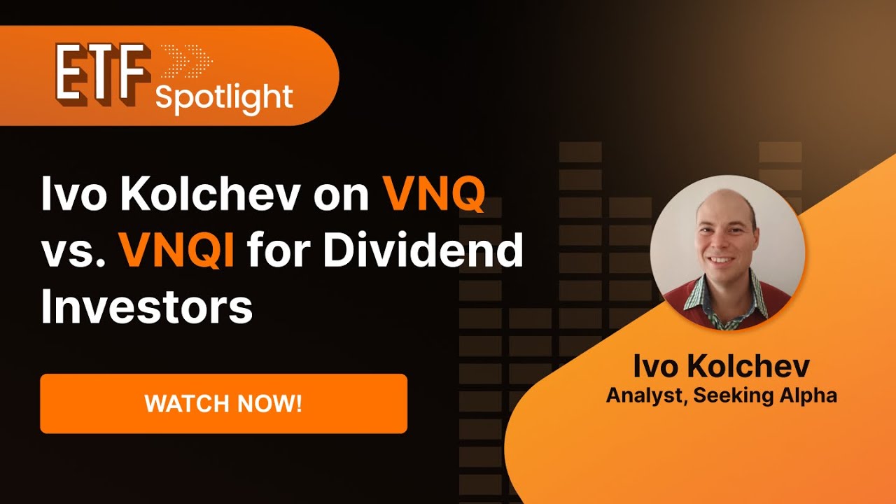 Ivo Kolchev On VNQ Vs. VNQI For Dividend Investors