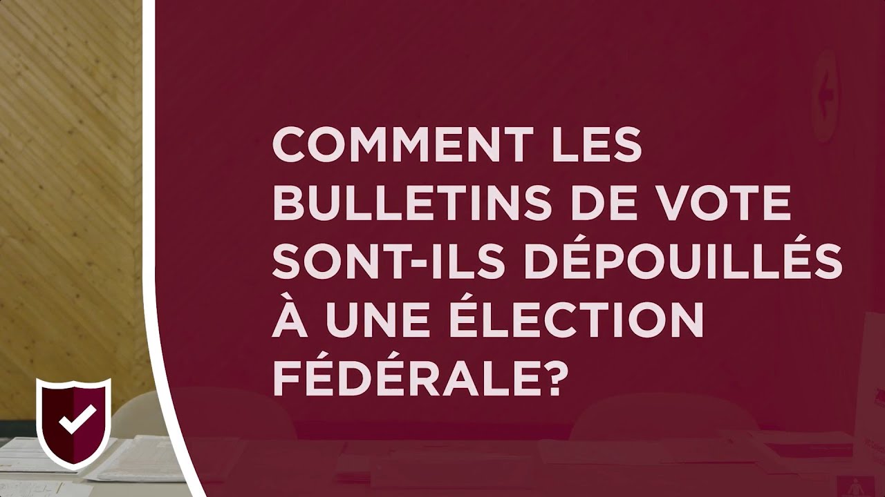 Le dépouillement de bulletins de vote lors d’une élection fédérale | Élections Canada