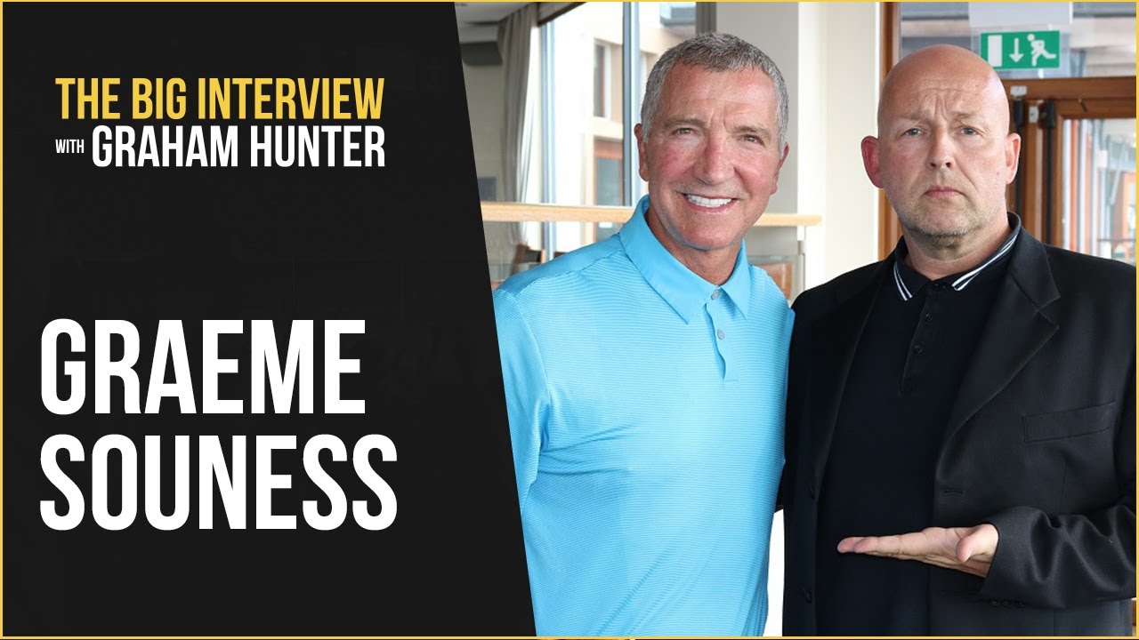 GRAEME SOUNESS: The Big Interview with Graham Hunter Podcast #12