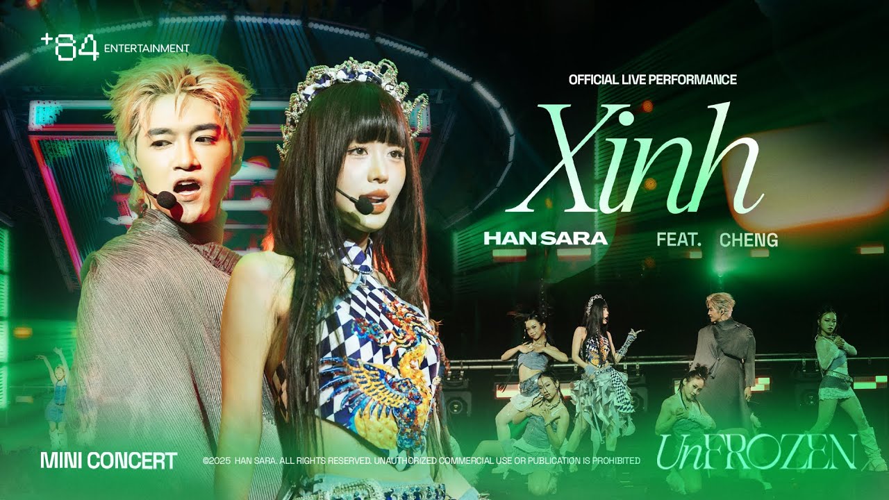 HAN SARA x CHENG - XINH | OFFICIAL LIVE PERFORMANCE