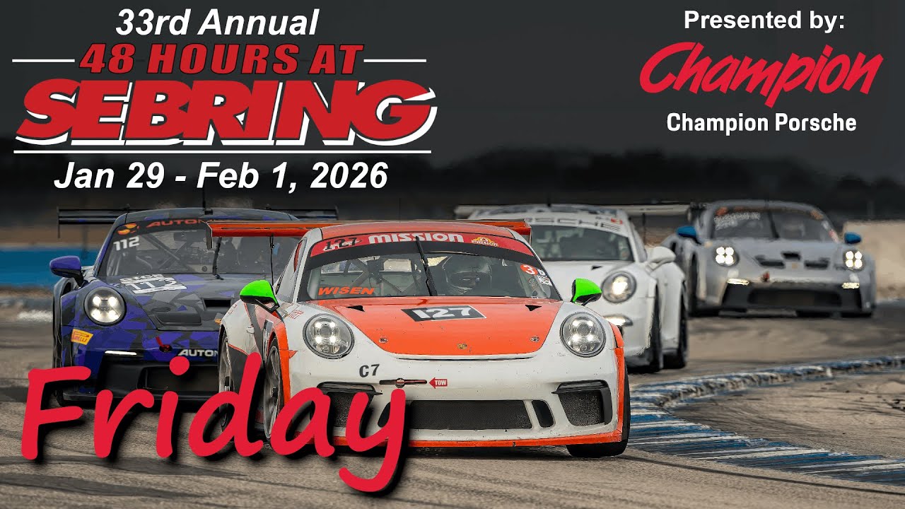 2026 PCA Club Racing - 48 Hours at Sebring - Friday Coverage LIVE