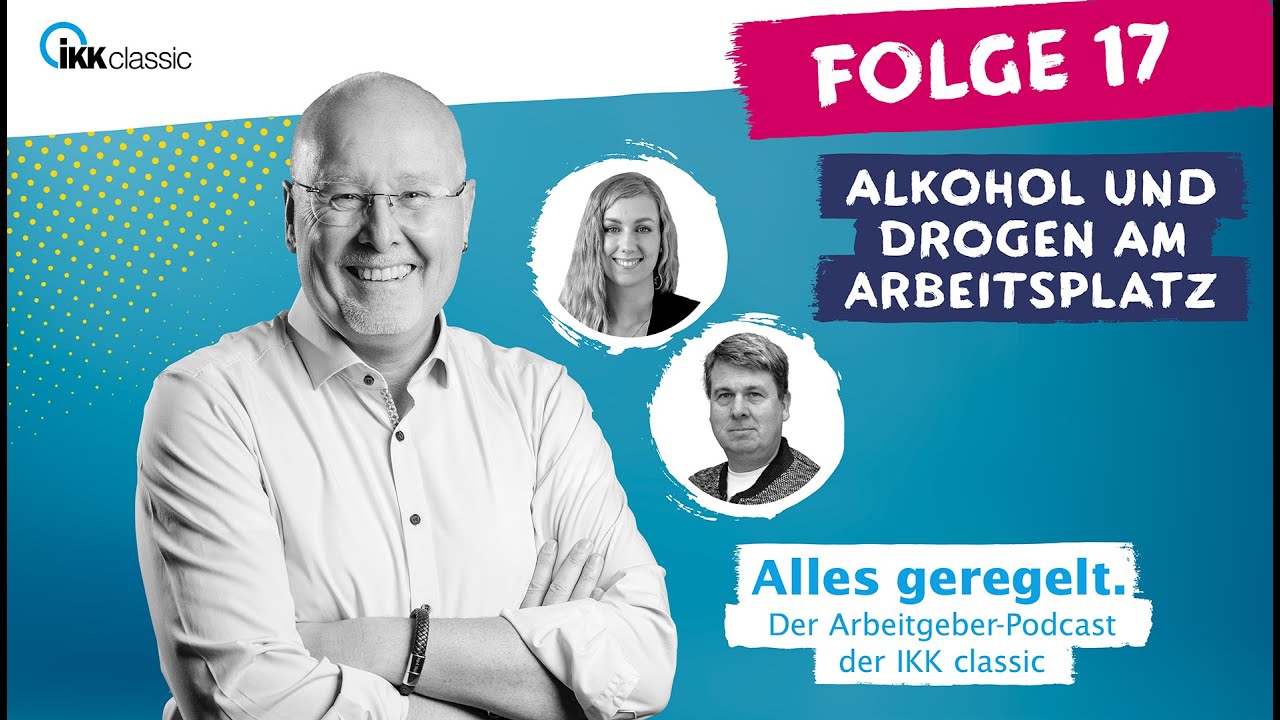 Alkohol und Drogen am Arbeitsplatz| Regelungen, Hilfsangebote uvm.