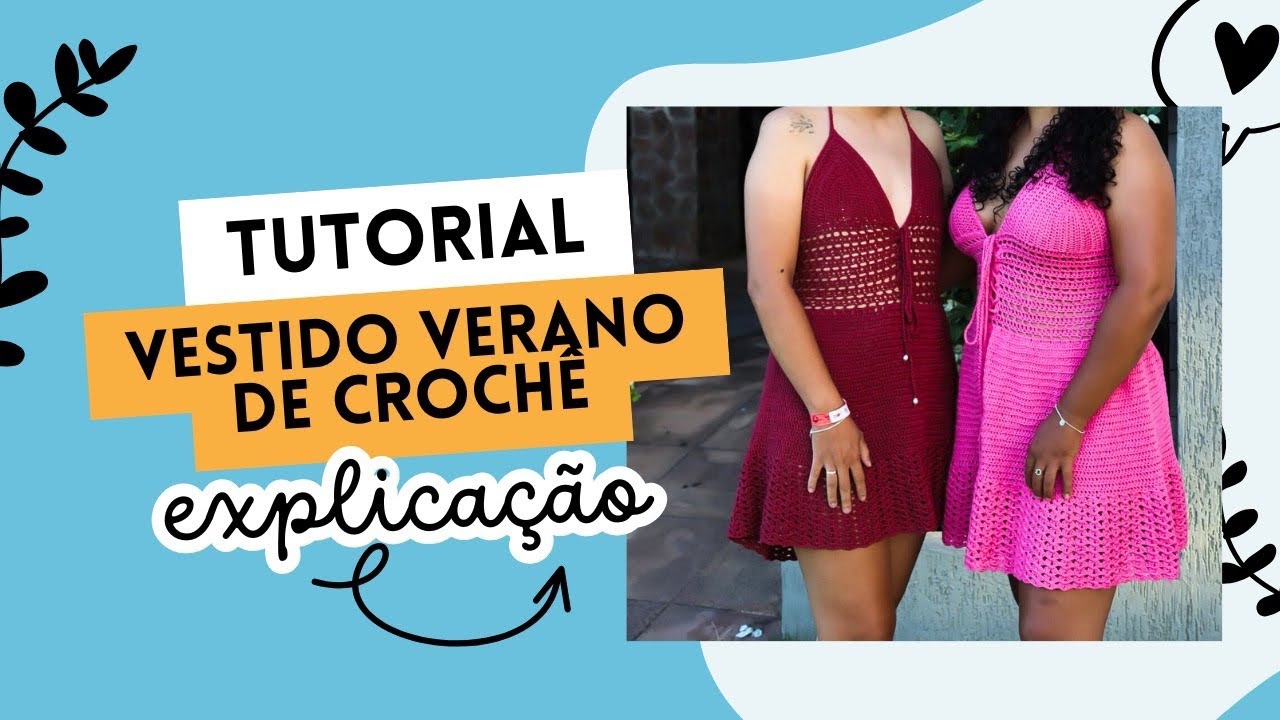 Explicação - Tutorial Vestido de Crochê Verano.