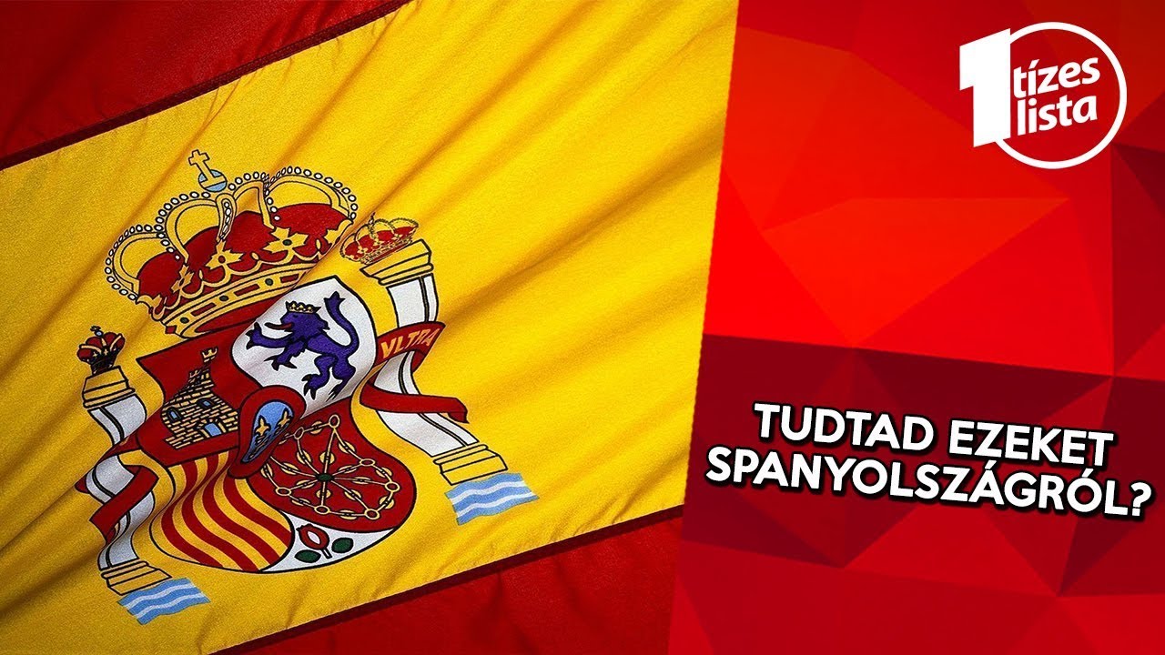 10 érdekesség Spanyolországról, amit talán még nem tudtál - Országok #7