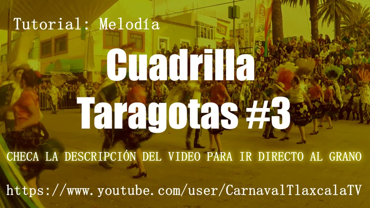 Cuadrilla Taragotas #3 - Aprende a Tocar M&uacute;sica de Carnaval (Tutorial)