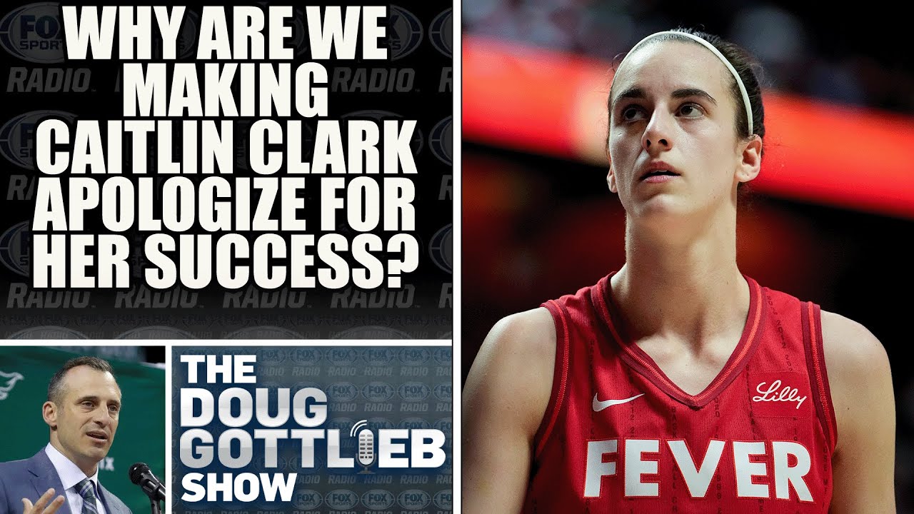 Doug Gottlieb Says Social Media Pressure for Caitlin Clark to Feel Bad About Her 