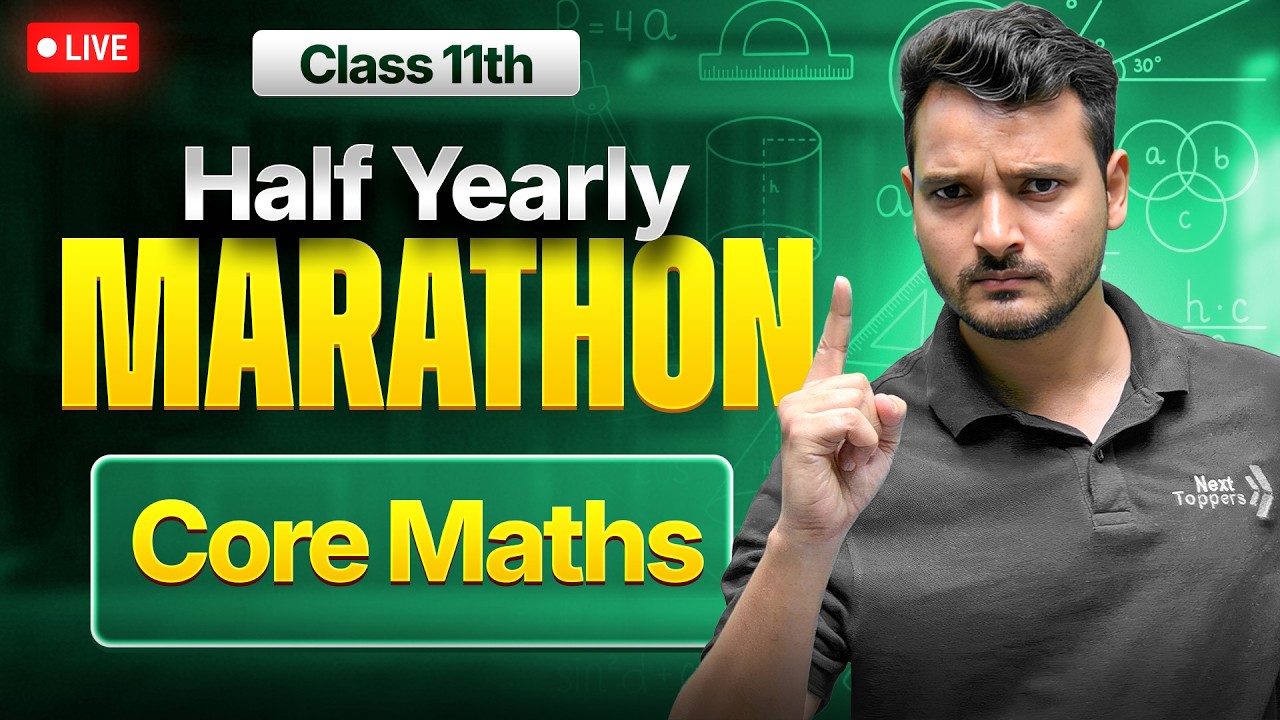 Class 11th Core Maths - HALF YEARLY MARATHON 2026-27🔥| Kuldeep Sir