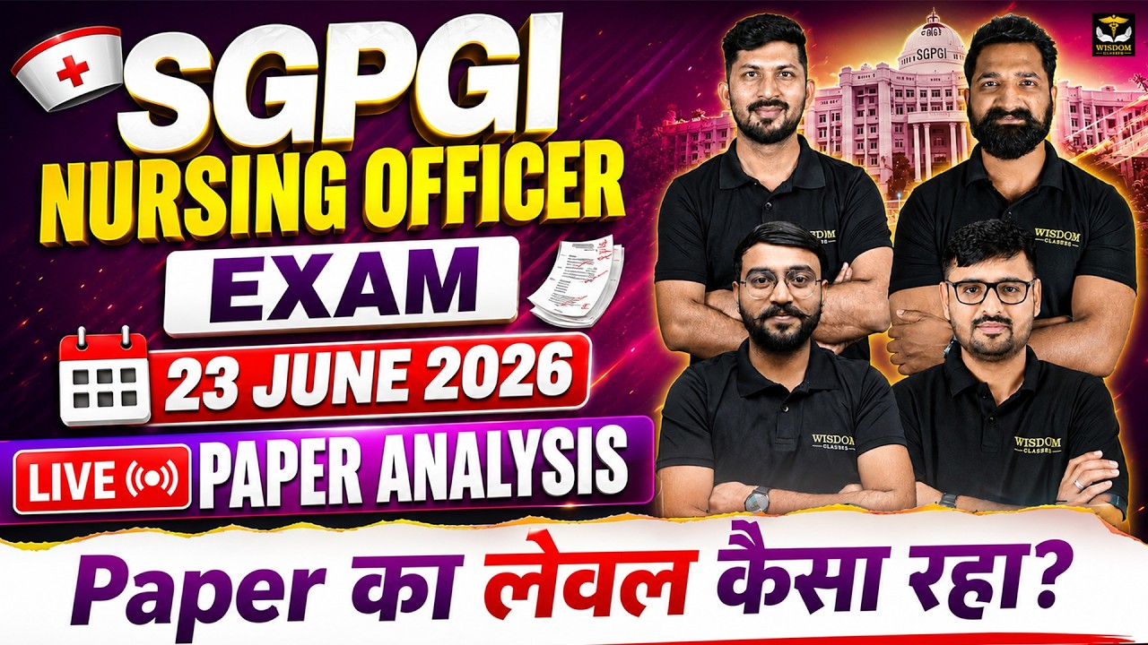 SGPGI Nursing Officer Exam Analysis | SGPGI Nursing Officer 23 June Exam | Detailed Paper Analysis