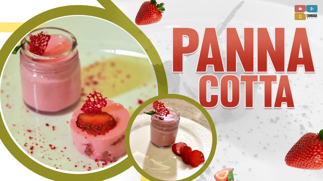 How to make Panna Cotta || Cook with Sid || MasterChef Siddharth Talwar || Tamada Media