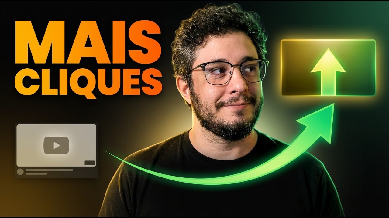 Thumbnails Poderosas: O Guia Completo para Aumentar Seus Cliques