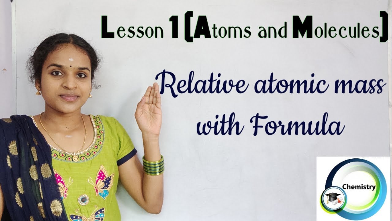 Relative atomic mass with formula in lesson 1 Atoms and molecules