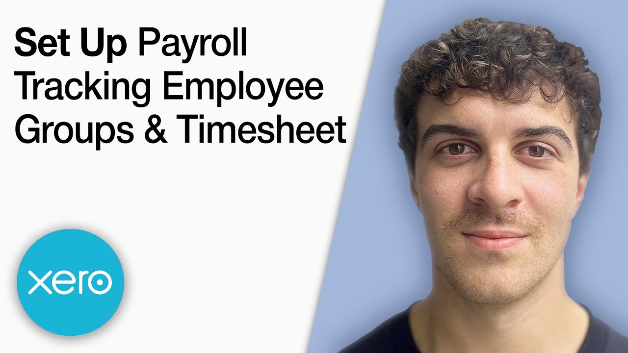 Xero - How to Set Up Payroll Tracking Employee Groups and Timesheet Categories [2025 Full Guide]