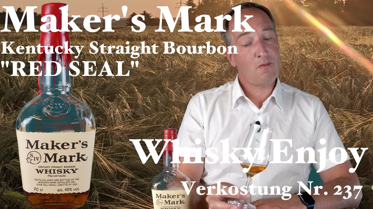 Maker's Mark Red Seal Kentucky Straight Bourbon Whiskey   Verkostung Nr. 237