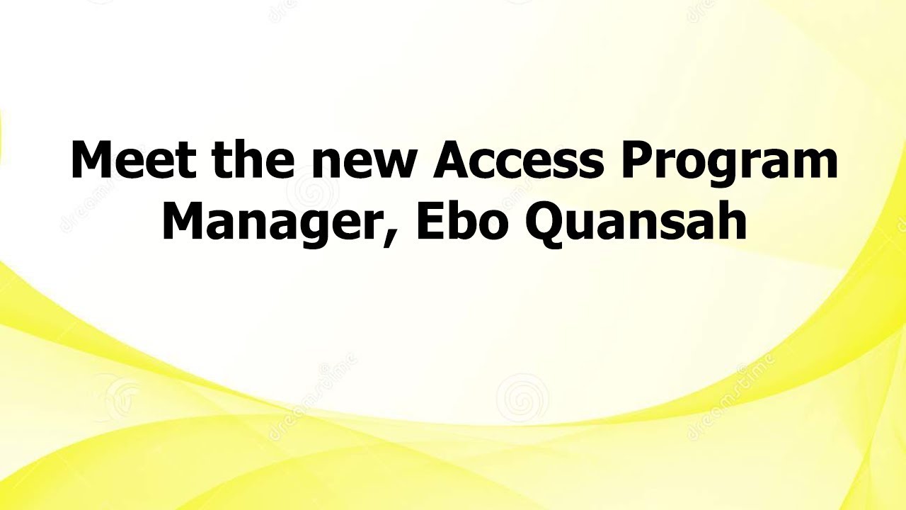 AL: Meet the new Access Program Manager, Ebo Quansah