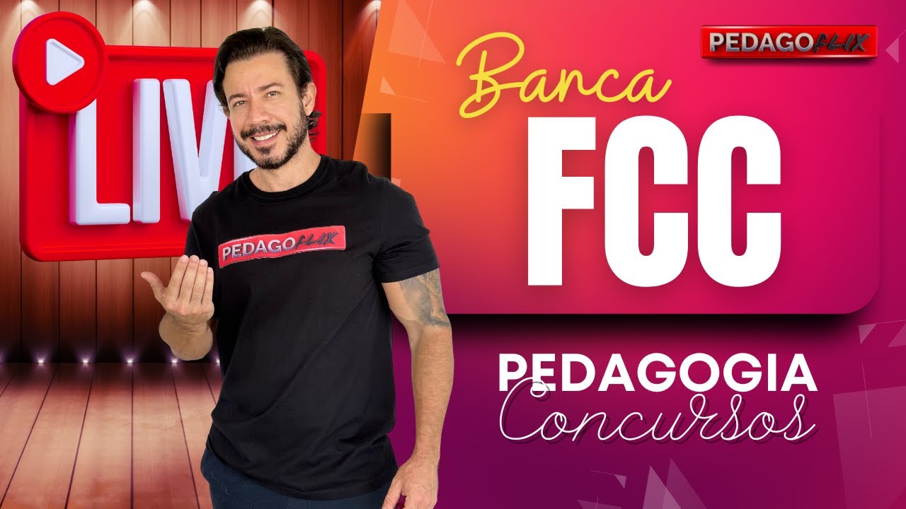 BANCA FCC - QUESTÕES DE PEDAGOGIA PARA CONCURSOS