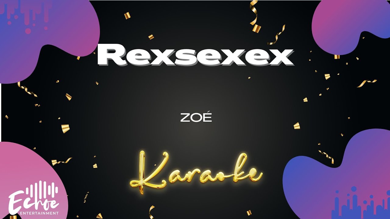 Zoé - Rexsexex (Versión Karaoke)