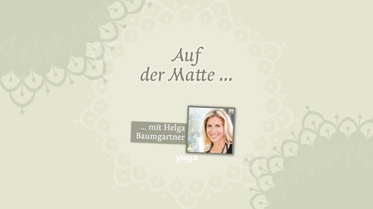 Eine kurze Yin-Yoga-Sequenz mit Helga Baumgartner