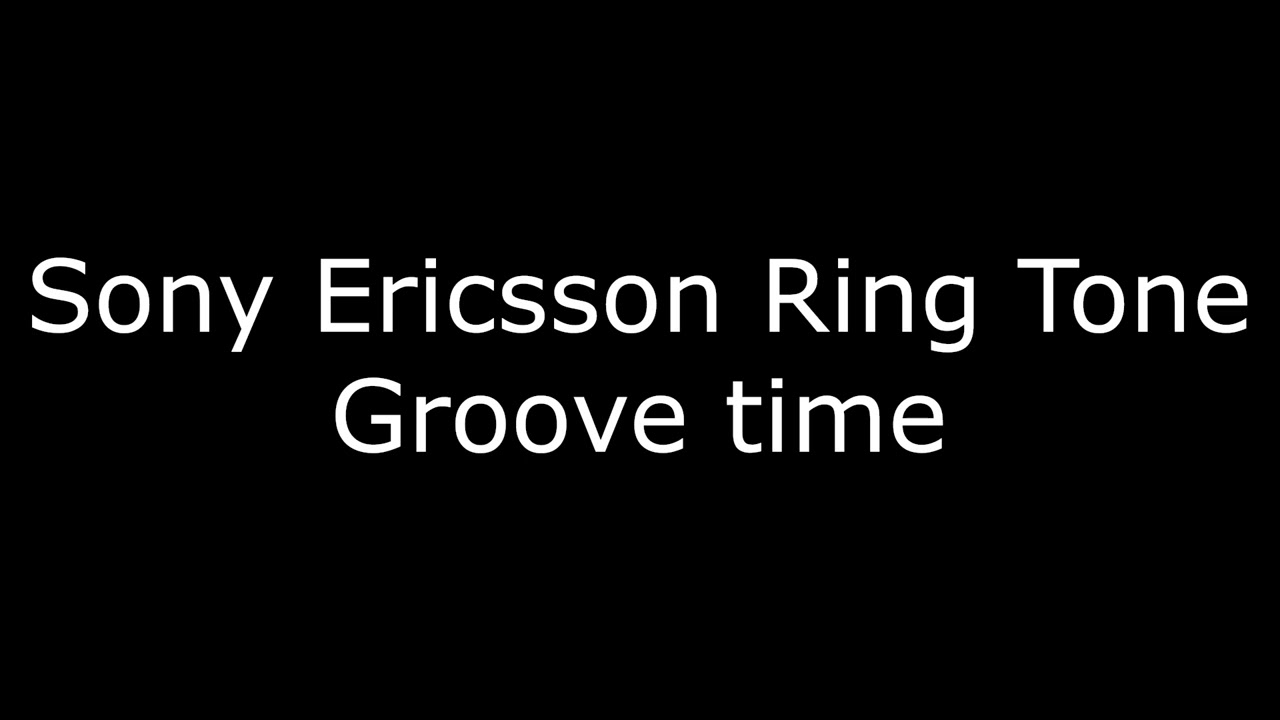 Sony Ericsson ringtone - Groove time