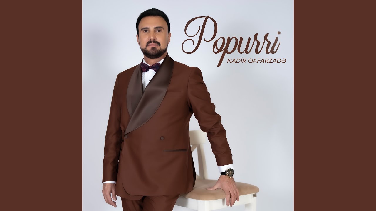Dilbərim / Ruhani Döndərməsi / Şirvan Şikəstəsi (Popurri)