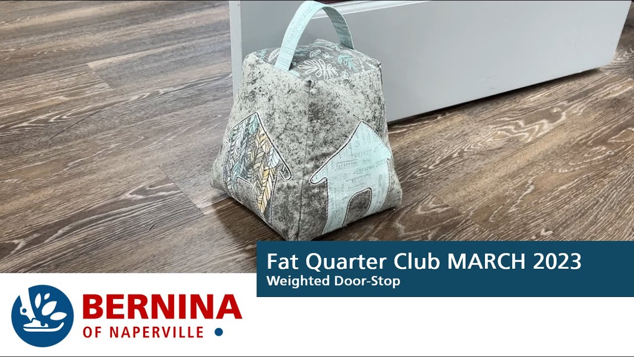 Fat Quarter Club: March 2023 Door Stop