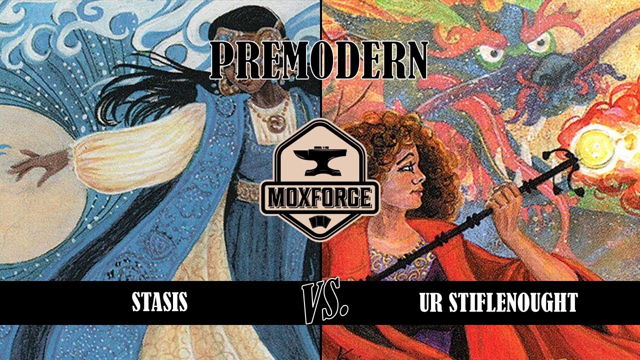 Premodern: Stasis vs. UR Stiflenought