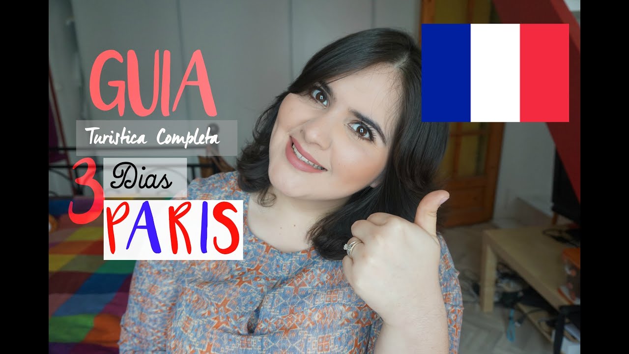 Guía Turistica 3 días en PARIS (COMPLETA bien explicado) l Mexicana en Paris- Vida Parisina