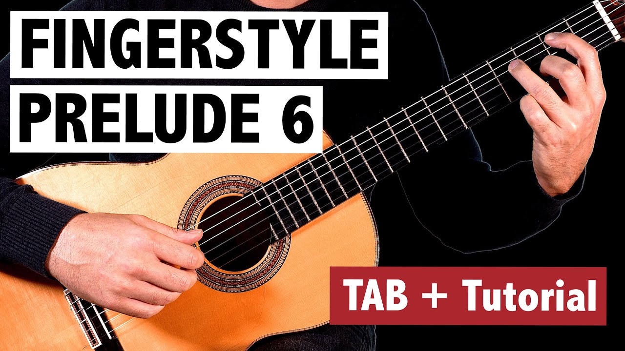 Fingerstyle Guitar Prelude 6 (TAB + TUTORIAL)